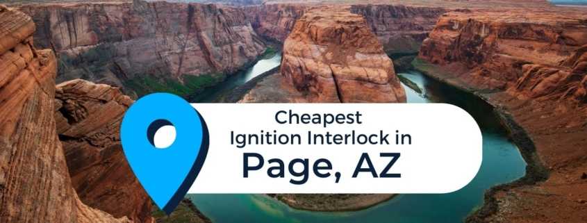 Image of scenic Colorado River in Page, Arizona with the text "Cheapest Ignition Interlock in Page, AZ"